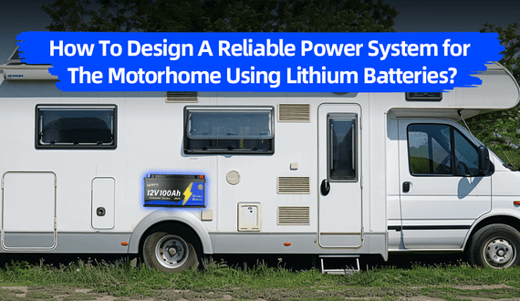 Design a Reliable Power System for Motorhome