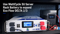 Use WattCycle 3U Server Rack Battery to Expand EcoFlow DELTA 2 or 3